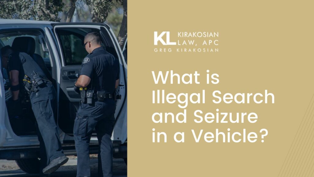 what is illegal search and seizure in a vehicle