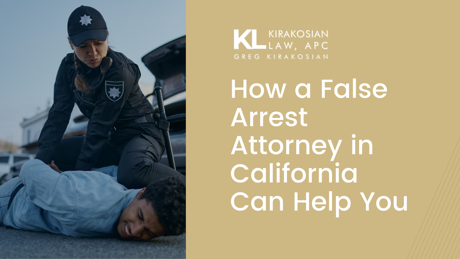 false arrest attorney in california