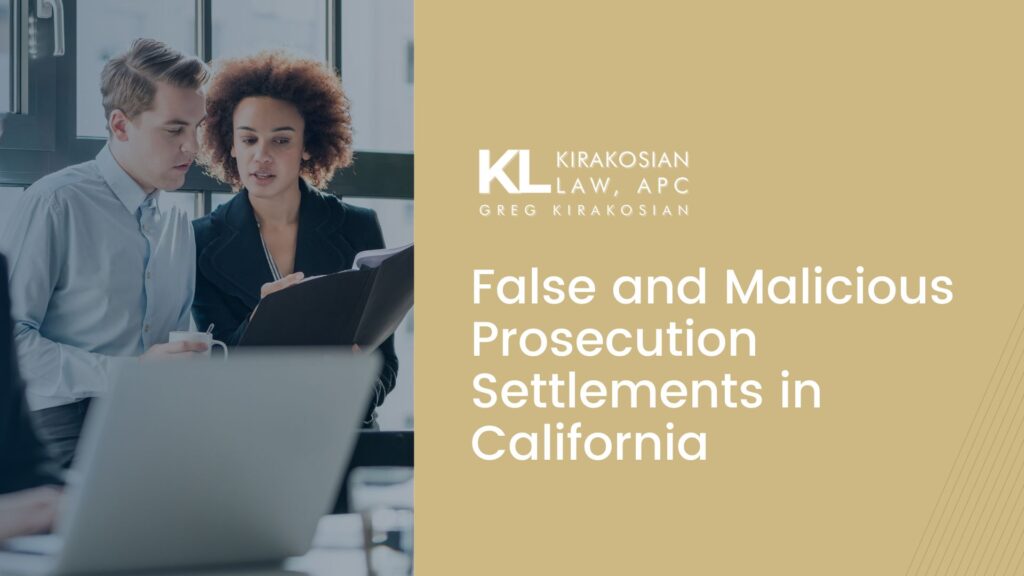 False Prosecution and Malicious Prosecution: What Settlements Look Like in California 1 malicious prosecution lawyer California helping clients with wrongful prosecution claims