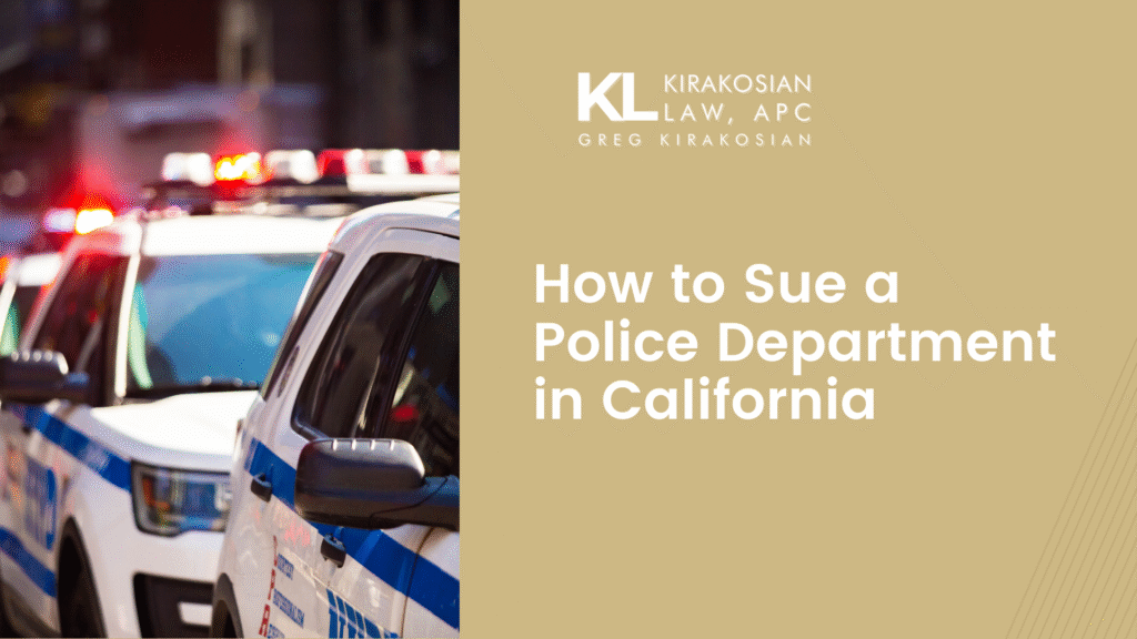How to Sue a Police Department in California 23 Kirakosian How to Sue a Police Department in California