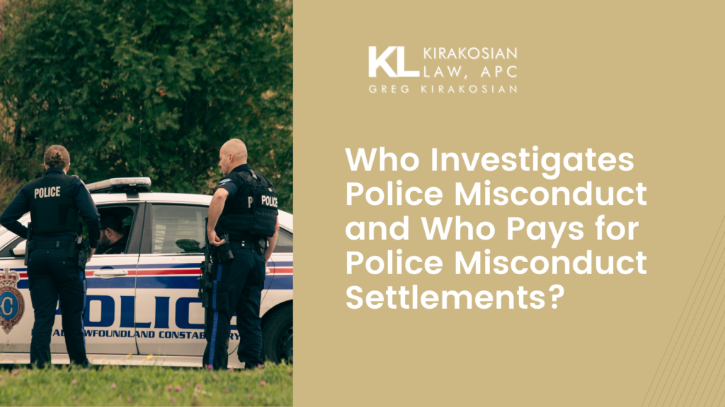 Who Investigates Police Misconduct and Who Pays for Police Misconduct Settlements? 15 Who Investigates Police Misconduct and Who Pays for Police Misconduct Settlements?