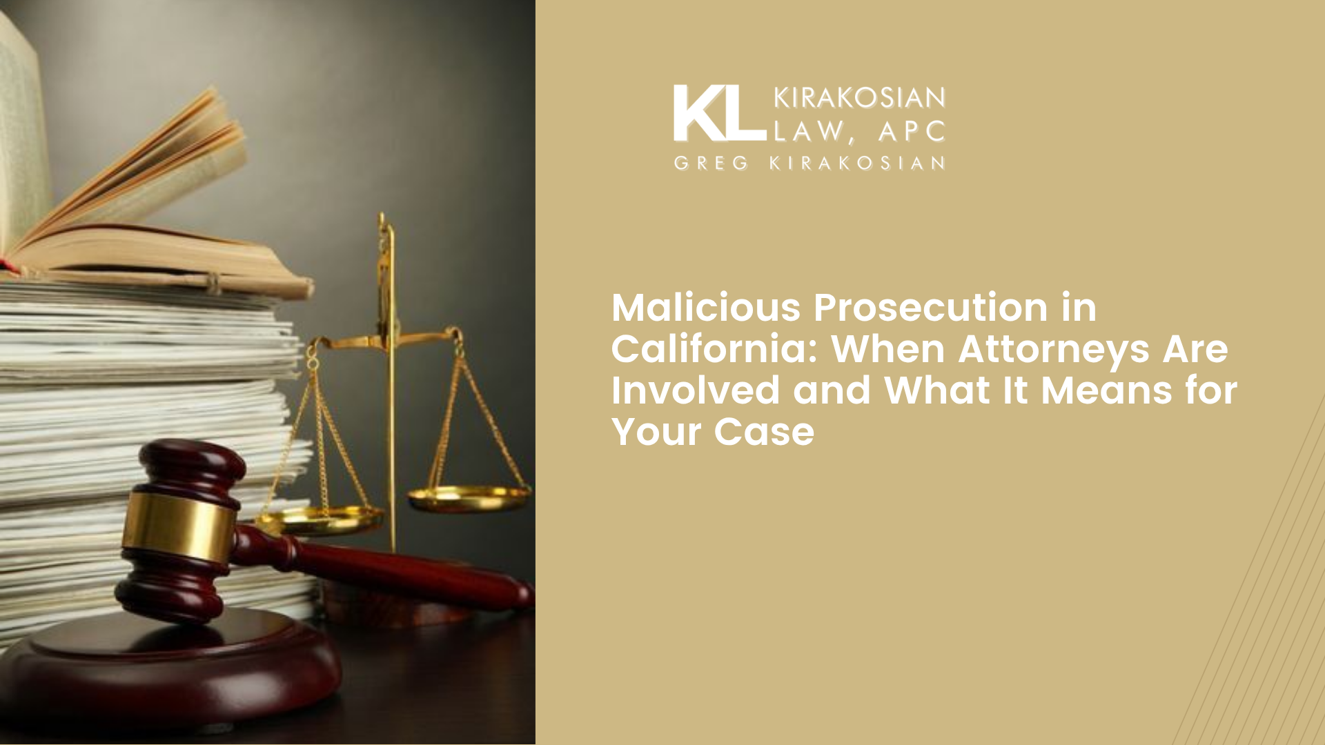 Home 32 Malicious Prosecution in California: When Attorneys Are Involved and What It Means for Your Case